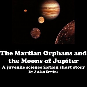 The Martian Orphans and the Moons of Jupiter